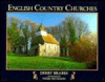 English Country Churches - Derry Brabbs, Nigel Nicolson