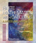 Finite Mathematics with Calculus: A Modeling Approach - Richard Bronson, Gary J. Bronson