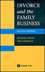 Divorce and the Family Business - Michael Drake, Tim Lawrence