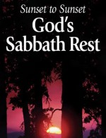 Sunset to Sunset: God's Sabbath Rest - United Church of God