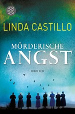 Mörderische Angst: Thriller (Unterhaltung) - Helga Augustin, Linda Castillo