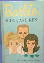 Barbie, Midge and Ken - Robert Patterson, Cynthia Lawrence, Bette Lou Maybee