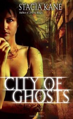 City of Ghosts (Downside Ghosts) by Stacia Kane (2010-07-27) - Stacia Kane