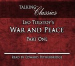 War and Peace: Part One - Edward Petherbridge, Leo Tolstoy