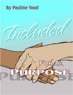 Included for a Purpose - Pauline Youd