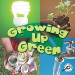 Growing Up Green - Jeanne Sturm