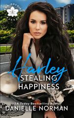 Harley, Stealing Happiness - Danielle Norman