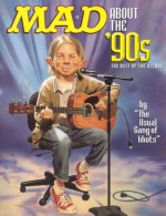 Mad About the '90s: The Best of the Decade - The Usual Gang of Idiots