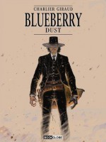 Blueberry: Dust - Jean-Michel Charlier, Milena Benini-Getz