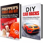 Prepper's and Car Hacks Box Set: Simple Guide with Tips and Hacks on Surviving when Nobody is Around to Help (Prepper's Survival Hacks) - Michael Hansen, Corey Kidd