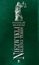 Niezwykli klienci Temidy - Stanisław Milewski