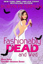 Fashionably Dead and Wed - Robyn Peterman