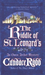 The Riddle of St. Leonard's - Candace Robb