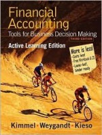 Active Learning Edition for Financial Accounting: Tools for Business Decision Making - Paul D. Kimmel, Jerry J. Weygandt, Donald E. Kieso