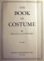 The Book of Costume - Millia Davenport