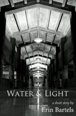 Water & Light - Erin Bartels