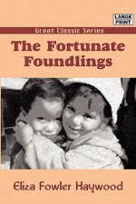 The Fortunate Foundlings - Marryat Frederick Marryat