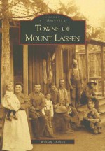 Towns of Mount Lassen - William Shelton