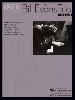 The Bill Evans Trio - Volume 3 (1968-1974): Artist Transcriptions (Piano * Bass * Drums) - Bill Evans