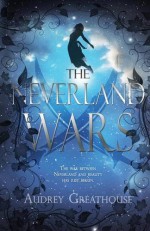 The Neverland Wars - Audrey Greathouse