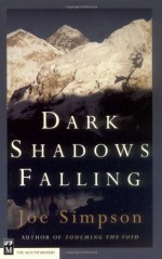 Dark Shadows Falling - Joe Simpson