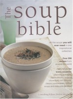 The Soup Bible - Debra Mayhew