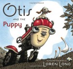 Otis and the Puppy - Loren Long