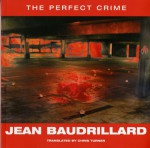 The Perfect Crime - Jean Baudrillard, Chris Turner