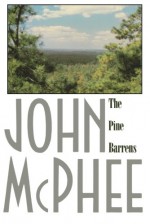 The Pine Barrens - John McPhee, James Graves