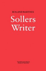 Writer Sollers - Roland Barthes