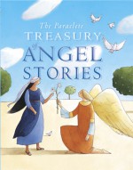 The Paraclete Treasury of Angel Stories - Mary Joslin, Elena Temporin