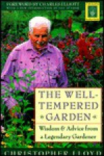 The Well-Tempered Garden - Christopher Lloyd, Charles Elliott