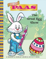 PAAS: The Great Egg Show! - Kristin Ostby