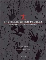 The Blair Witch Project Il mistero della strega di Blair. Il dossier - Dave Stern, Marina Mattioli, Paolo Lorenzin