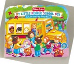 Fisher Price School Bus Lift the Flap (Fisher-Price Lift-the-Flap Playbooks) - Doris Tomaselli, Carolyn Bracken