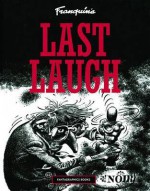 Franquin's Last Laugh - André Franquin, Kim Thompson