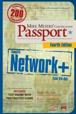 Mike Meyers' CompTIA Network+ Certification Passport, 4th Edition (Exam N10-005) (CompTIA Authorized) - Michael Meyers, Scott Jernigan