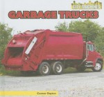 Garbage Trucks - Connor Dayton