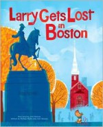 Larry Gets Lost in Boston - Michael Mullin, John Skewes