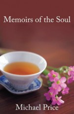 Memoirs of the Soul - Michael Price