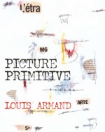 Picture Primitive - Louis Armand