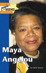 Maya Angelou - Gail B. Stewart