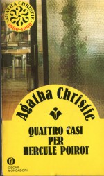 Quattro casi per Hercule Poirot - Grazia Maria Griffini, Lydia Lax, Agatha Christie