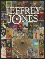 Jeffrey Jones: The Definitive Reference - Emanual Maris, J. David Spurlock, Patrick Hill