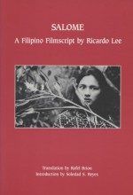 Salome: A Filipino Filmscript by Ricardo Lee - Ricky Lee, Rofel Brion