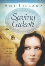 Saving Gideon - Amy Lillard