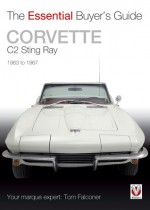 Corvette C2 Sting Ray: 1963-1967 - Tom Falconer