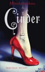 Cinder (Månkrönikan, #1) - Marissa Meyer, Lena Karlin