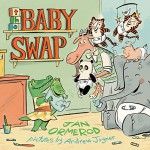 The Baby Swap - Jan Ormerod, Andrew Joyner