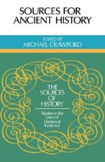 Sources for Ancient History - Michael Hewson Crawford